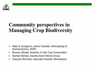 Community perspectives in Managing Crop Biodiversity