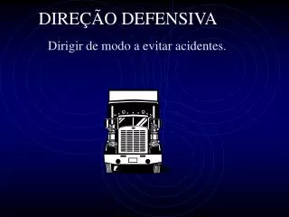 dire o defensiva