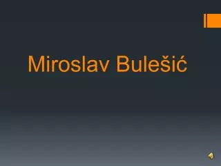 miroslav bule i