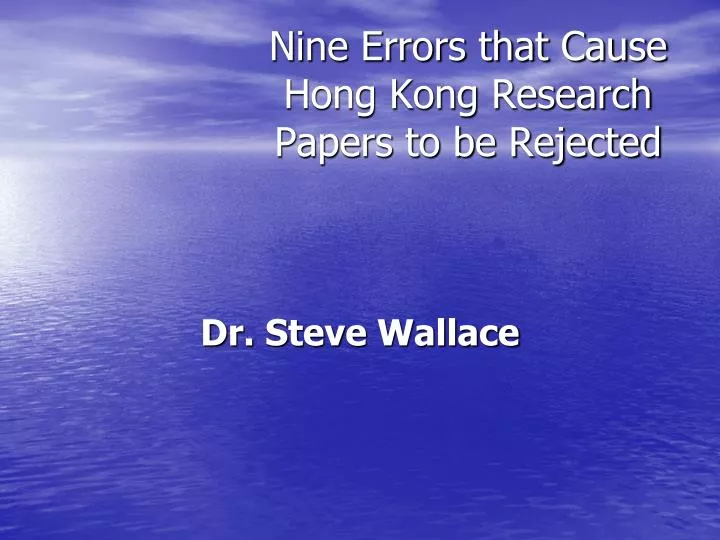 nine errors that cause hong kong research papers to be rejected