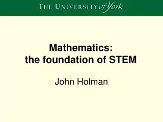 Mathematics: the foundation of STEM