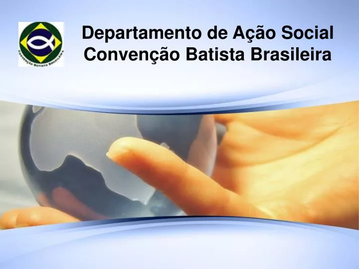 departamento de a o social conven o batista brasileira