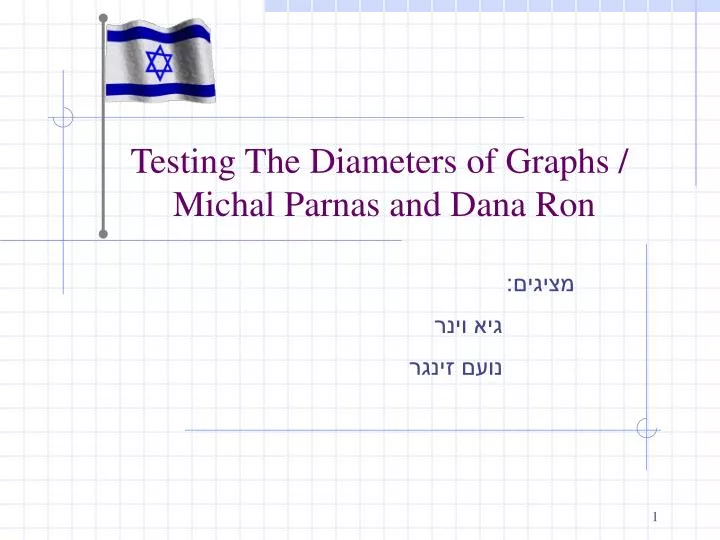 testing the diameters of graphs michal parnas and dana ron