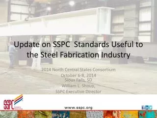 Update on SSPC Standards Useful to the Steel Fabrication Industry