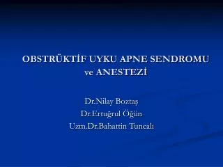 obstr kt f uyku apne sendromu ve anestez