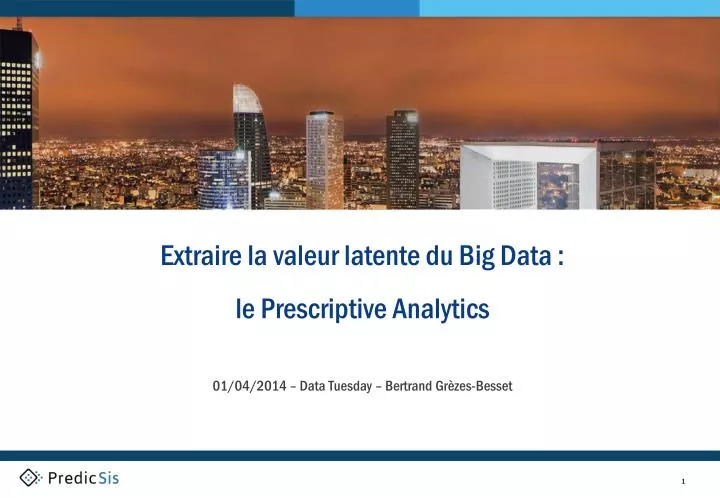 extraire la valeur latente du big data le prescriptive analytics