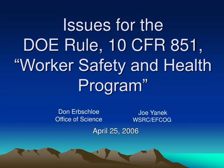 issues for the doe rule 10 cfr 851 worker safety and health program