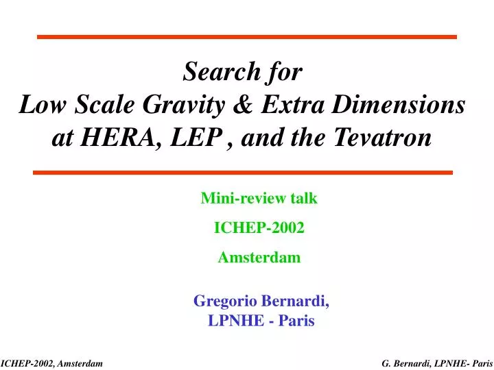 search for low scale gravity extra dimensions at hera lep and the tevatron