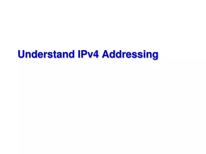 understand ipv4 addressing