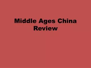 Middle Ages China Review