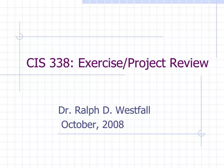 cis 338 exercise project review