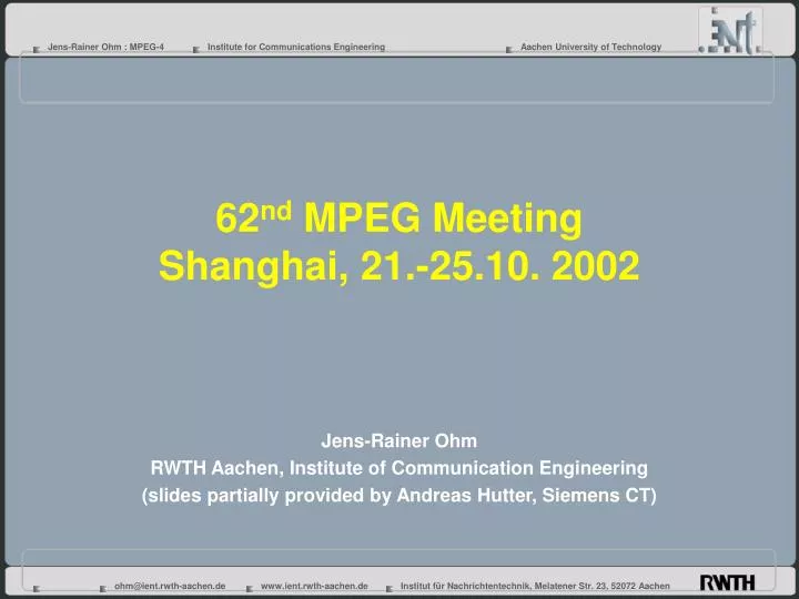 62 nd mpeg meeting shanghai 21 25 10 2002