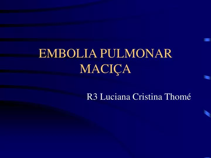 embolia pulmonar maci a