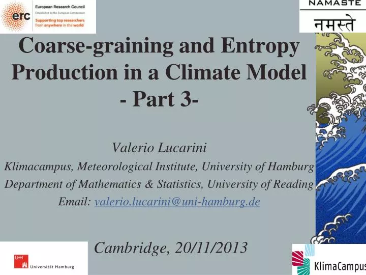 coarse graining and entropy production in a climate model part 3