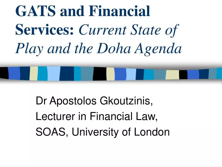 gats and financial services current state of play and the doha agenda