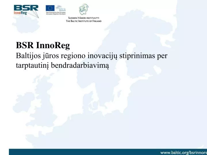 bsr innoreg baltijos j ros regiono inovacij stiprinimas per tarptautin bendradarbiavim