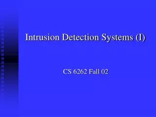 Intrusion Detection Systems (I)