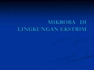 mikroba di lingkungan ekstrim