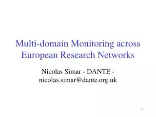 Multi-domain Monitoring across European Research Networks