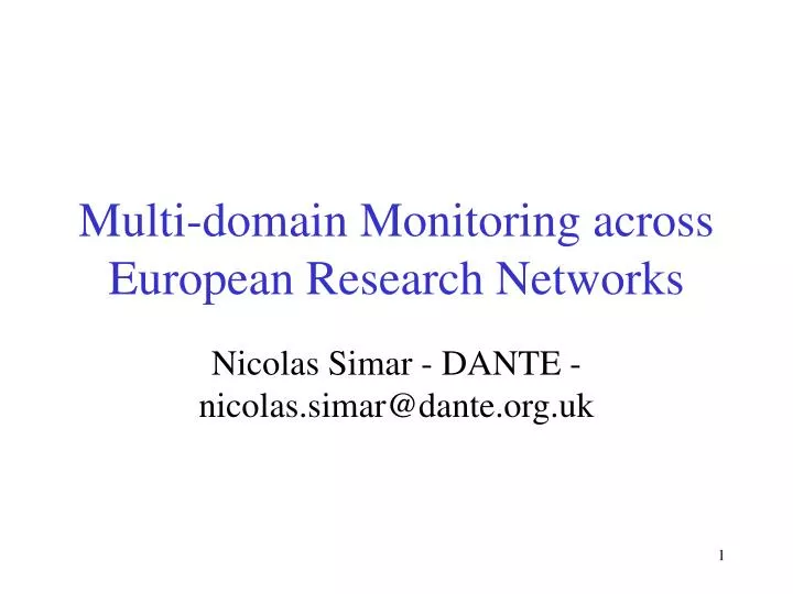 multi domain monitoring across european research networks