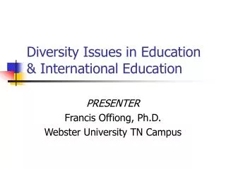 Diversity Issues in Education &amp; International Education