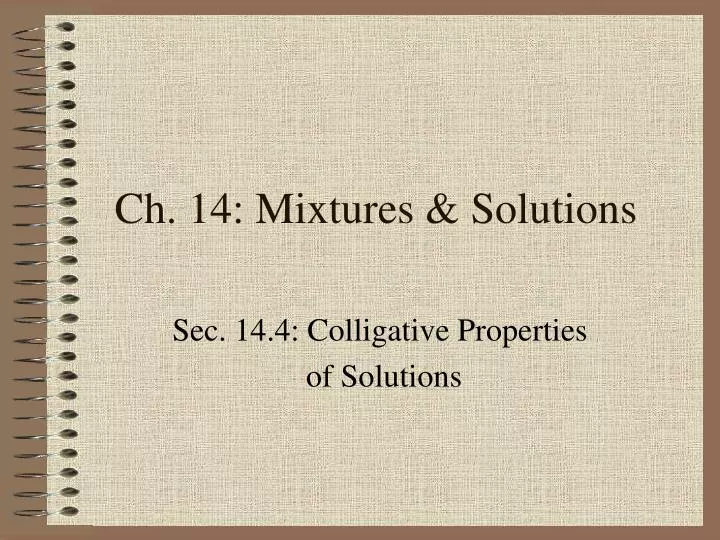ch 14 mixtures solutions