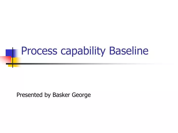 process capability baseline