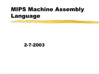 MIPS Machine Assembly Language