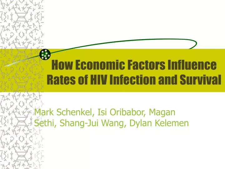 how economic factors influence rates of hiv infection and survival
