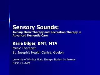 Sensory Sounds: Joining Music Therapy and Recreation Therapy in Advanced Dementia Care