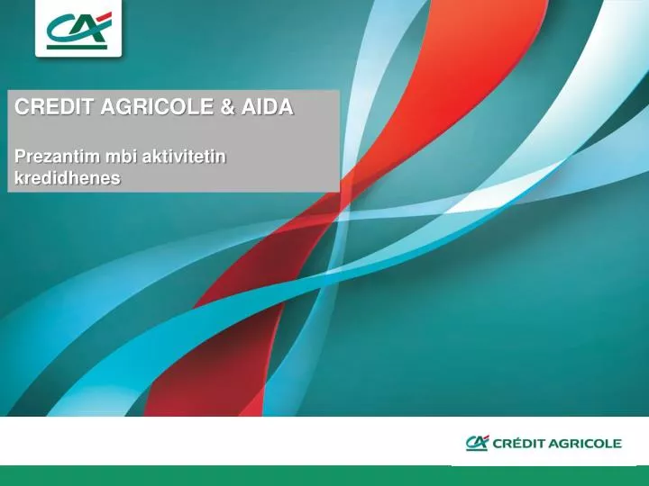 prezantim i bankes credit agricole shqiperi mbi aktivitetin e kredidhenies