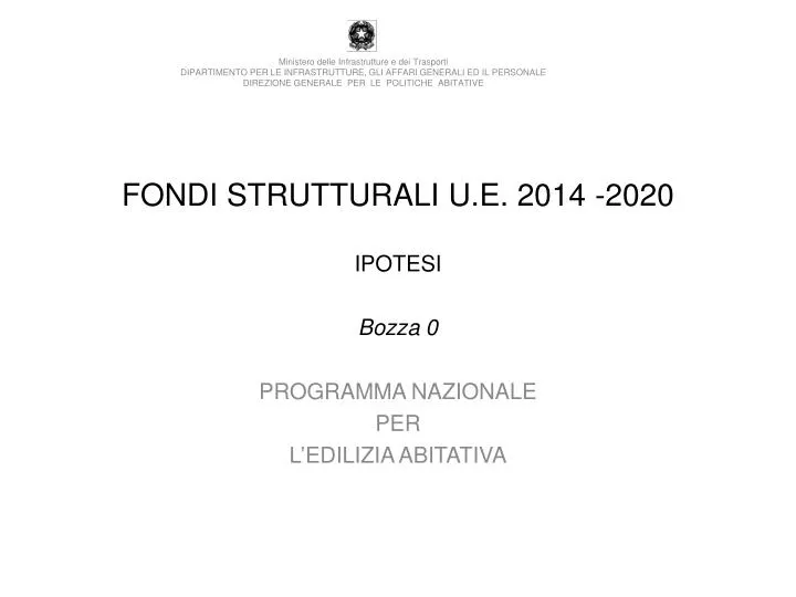 fondi strutturali u e 2014 2020 ipotesi bozza 0