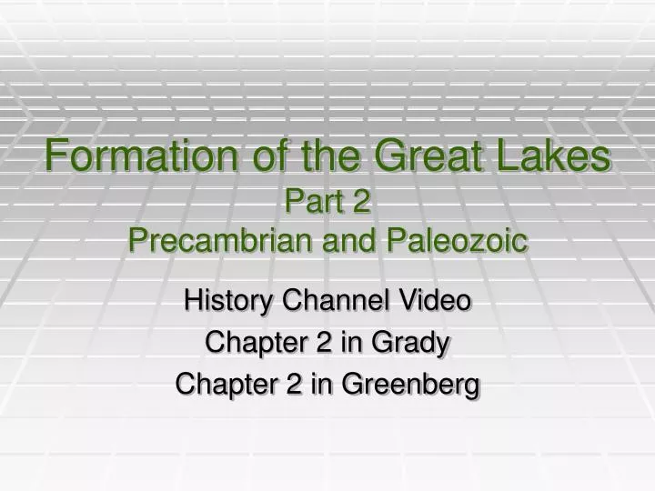 formation of the great lakes part 2 precambrian and paleozoic