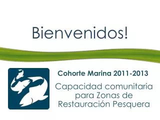 bienvenidos