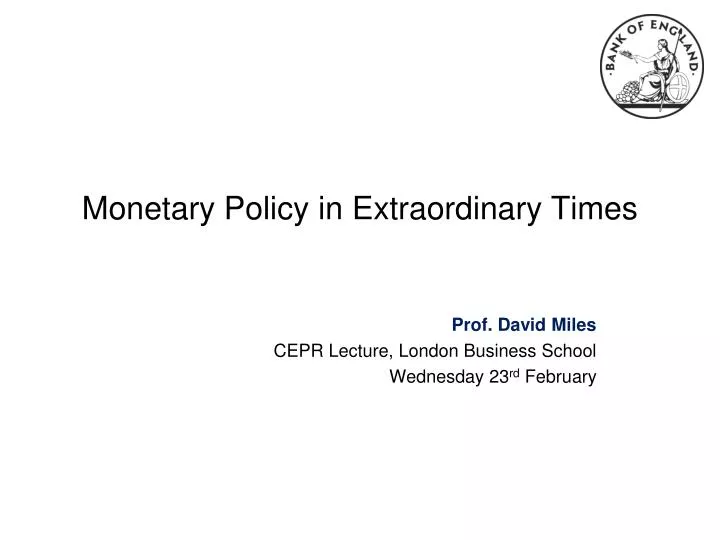 monetary policy in extraordinary times