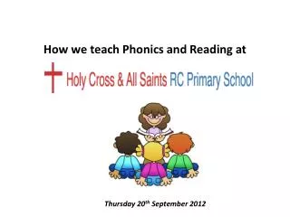 How we teach Phonics and Reading at