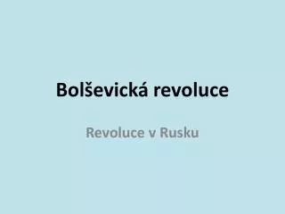 bol evick revoluce