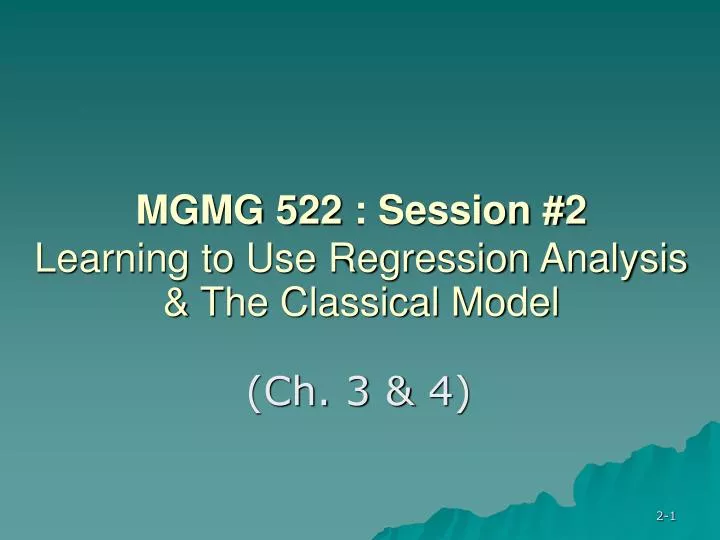mgmg 522 session 2 learning to use regression analysis the classical model