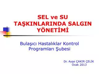 sel ve su ta kinlarinda salgin y net m