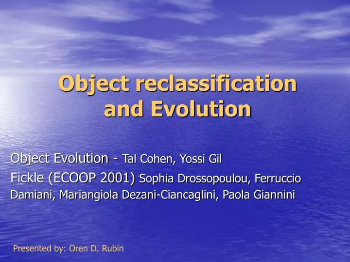 object reclassification and evolution