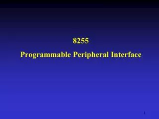 8255 Programmable Peripheral Interface