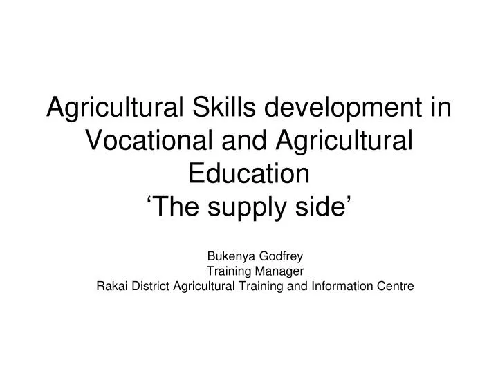 agricultural skills development in vocational and agricultural education the supply side
