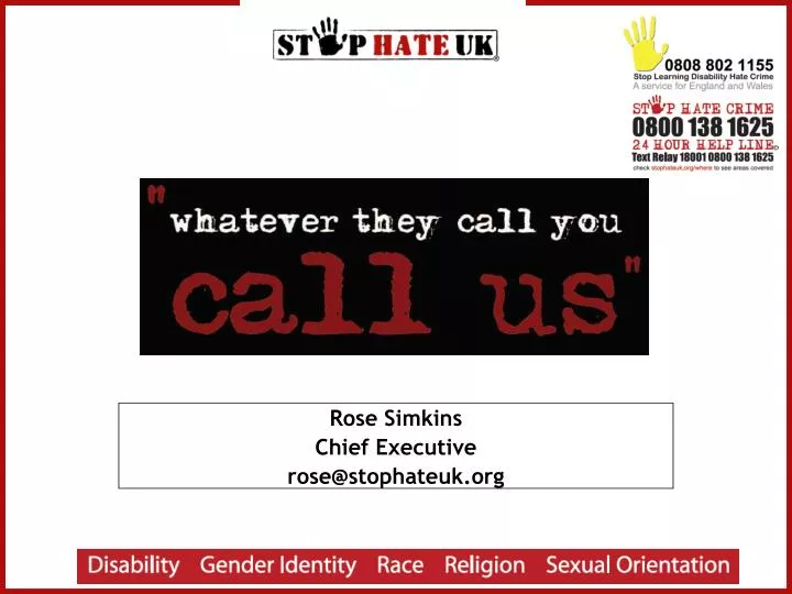 rose simkins chief executive rose@stophateuk org