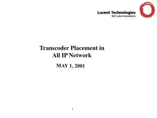 Transcoder Placement in All IP Network