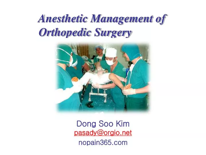 anesthetic management of orthopedic surgery