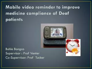 Mobile video reminder to improve medicine compliance of Deaf patients