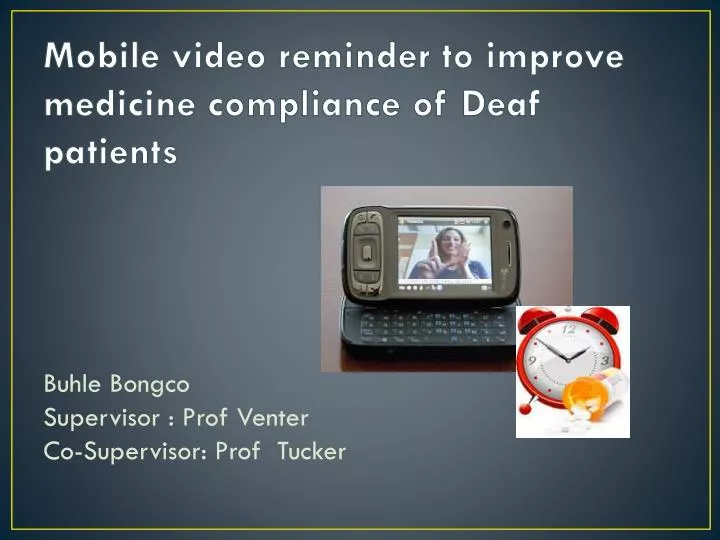 mobile video reminder to improve medicine compliance of deaf patients