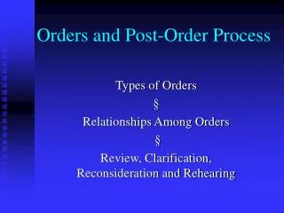 Orders and Post-Order Process