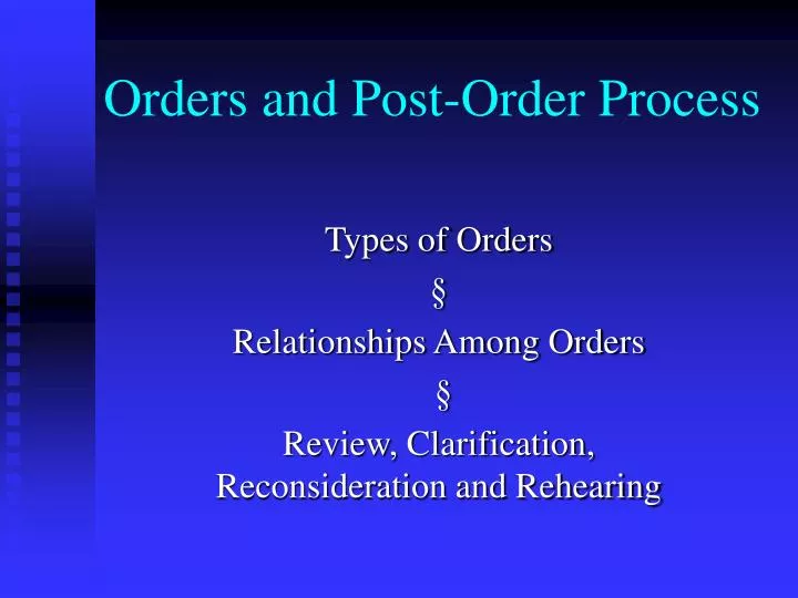 orders and post order process
