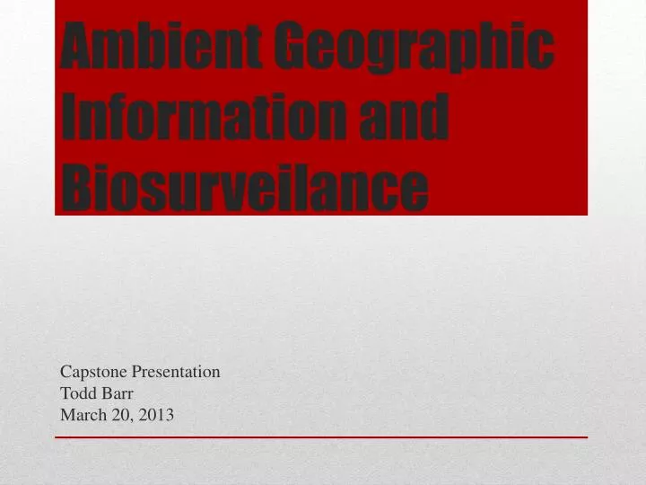 ambient geographic information and biosurveilance